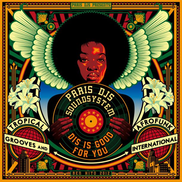 Paris DJs Soundsystem Dis Is Good For You Tropical Grooves and Afrofunk International
