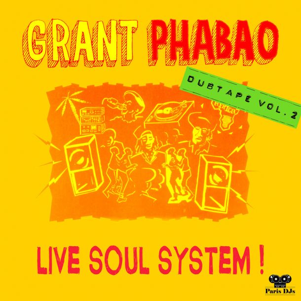 Grant Phabao Live Soul System Dubtape Vol 2