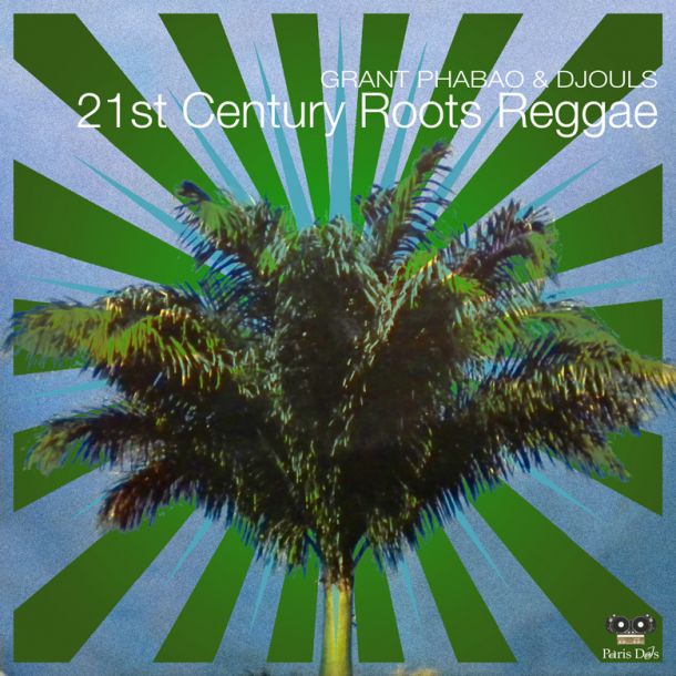 Grant Phabao and Djouls 21st Century Roots Reggae