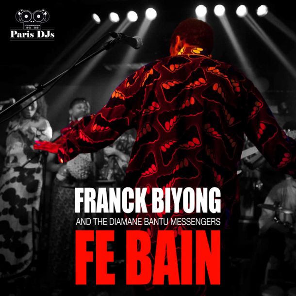 Franck Biyong and The Diamane Bantu Messengers Fe Bain