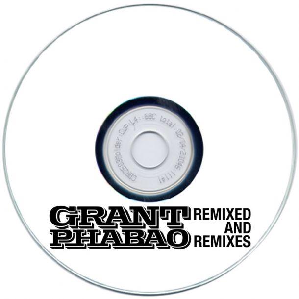 Grant Phabao Remixed and Remixes