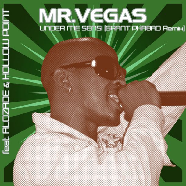 Mr Vegas Under Me Sensi Grant Phabao Remix