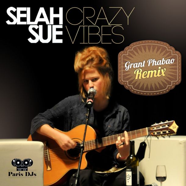 Selah Sue Crazy Vibes Grant Phabao Remix