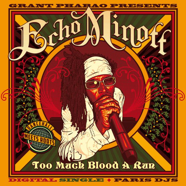 Grant Phabao Echo Minott Too Much Blood A Run