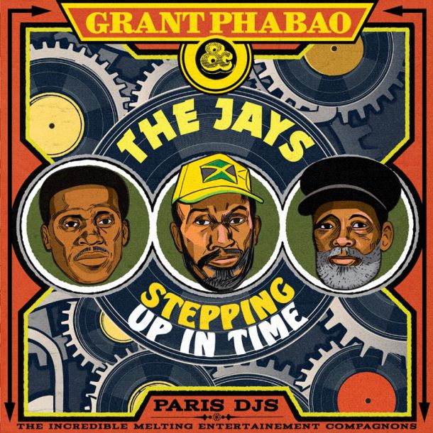 Grant Phabao and The Jays Stepping Up In Time EP